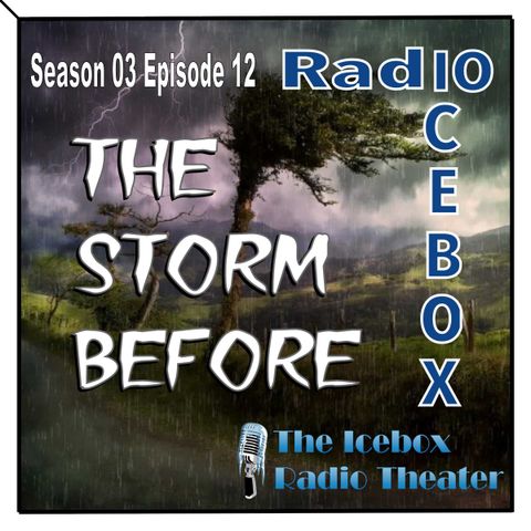 The Storm Before; episode 0312
