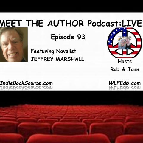 MEET THE AUTHOR Podcast - Episode 93 - JEFFREY MARSHALL