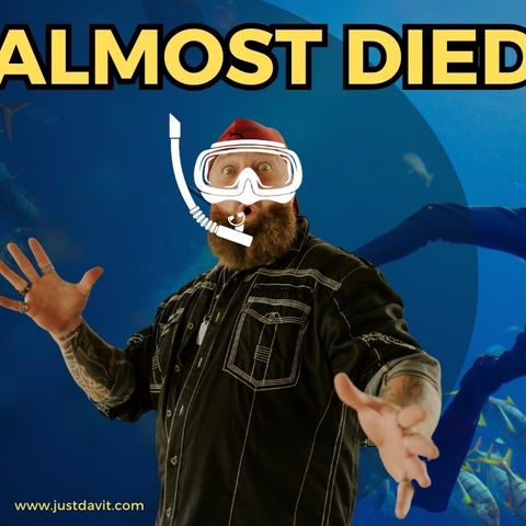 How I Almost Died Scuba Diving…