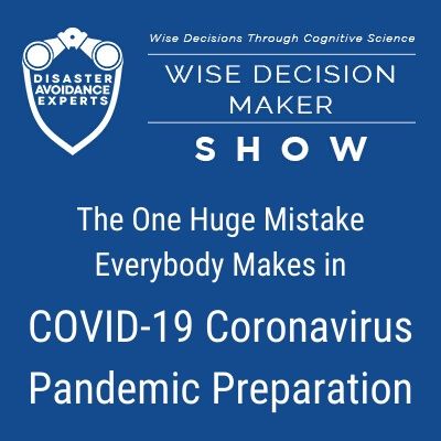 #16: The One Huge Mistake Everybody Makes in COVID-19 Coronavirus Pandemic Preparation