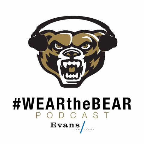 Ep. 92 #OaklandMBB #WEARtheBEAR Podcast Presented by the Evans Law Group