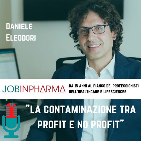 Daniele Eleodori, Fondazione Telethon Italia: la contaminazione tra profit e no profit