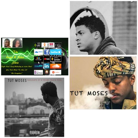 The Kevin & Nikee Show - Tut Moses - Rapper and Songwriter