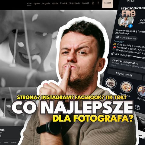 Strona vs Instagram vs Facebook vs TikTok - Co lepsze dla fotografa?