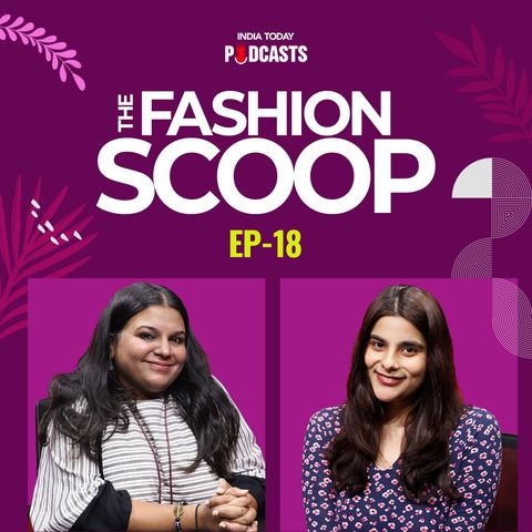 Bringing luxury within everyone's budget | The Fashion Scoop, Ep 18
