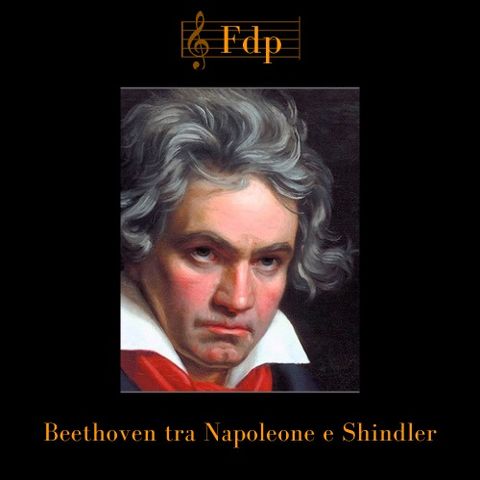 Beethoven tra Napoleone e Shindler