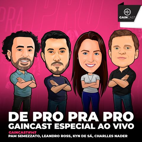GainCast#147 De Pro pra Pro, conheça o time de analistas da Clear Corretora ao vivo na B3
