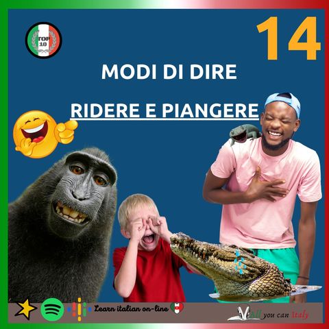 MODIDIT - MODI DI DIRE IN LINGUA ITALIANA - RIDERE E PIANGERE