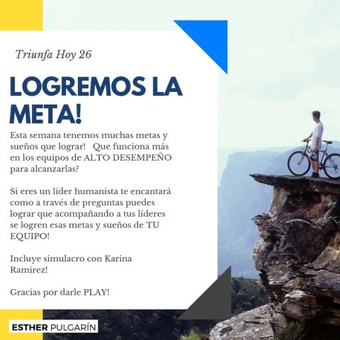 26 - SEGUIMIENTO DE LIDERES SEMANA 3 - LOGREMOS LA META!