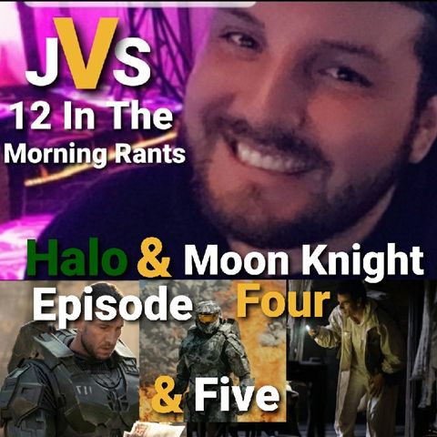 Episode 213 - Halo: Episode 4 - 5 & Moon Knight: Episode 4 Review (Spoilers)