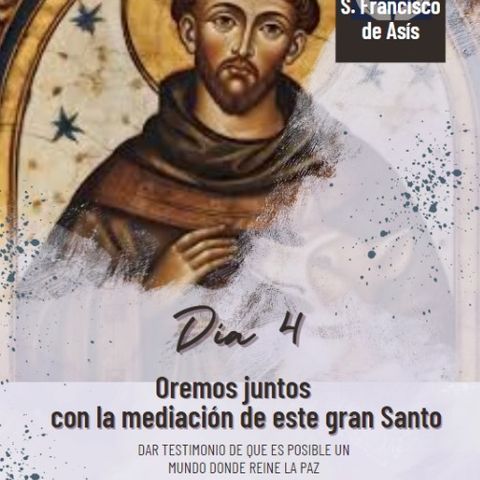 S. Francisco de Asís día 4