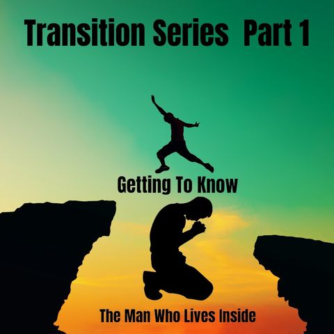 Lifes Transitions Part 1 | Mens Group