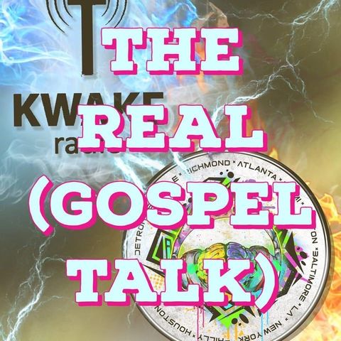 The Real (Gospel Talk)