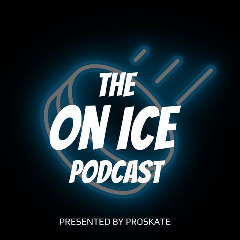 The On Ice Podcast: Post Free Agency Special