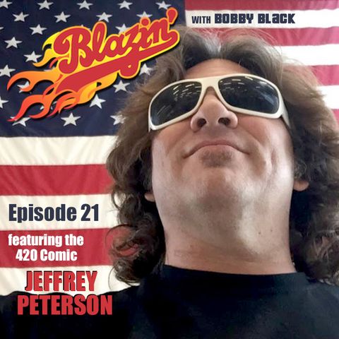 Episode 21:  Jeffrey Peterson (The 420 Comic / Cali Chronic Comics)