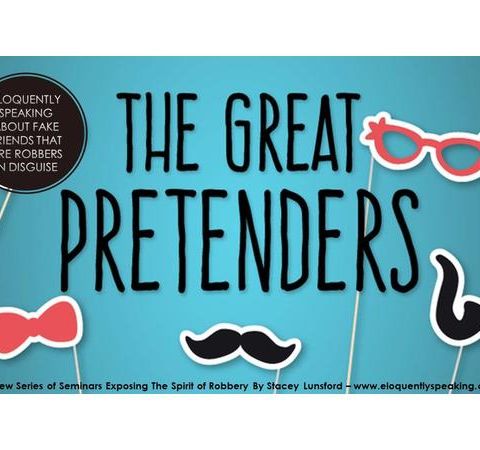 The Great Pretenders - Fake People That Pretend To Be Your Friend