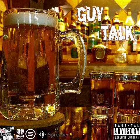 Guy Talk (Ladies & Gentlemen)