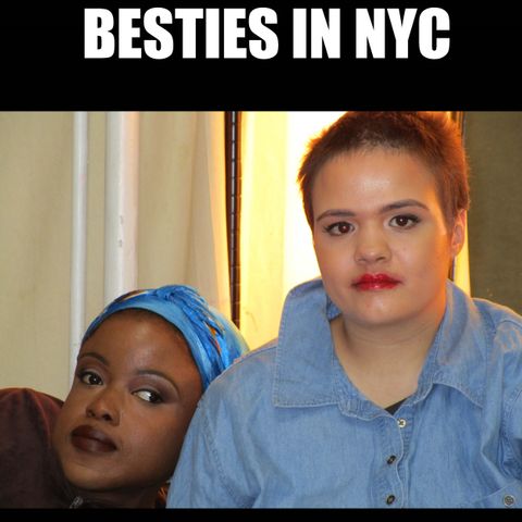 Besties in NYC: A Reality Film 11202018