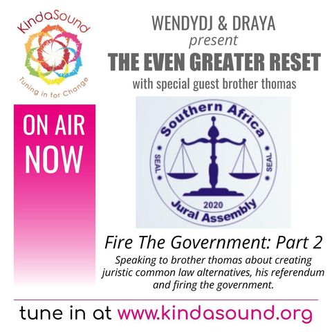 Fire The Government: Part 2 | brother thomas on The Greater Reset with WendyDJ & Draya