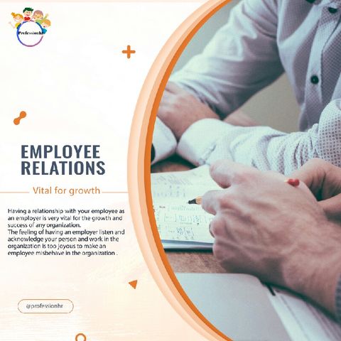 Employee Relations And It's Importance In An Organization