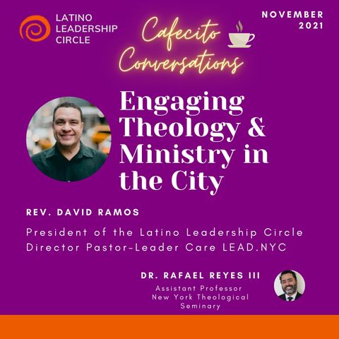 Rev. David Ramos on Engaging Theology and Ministry in the City