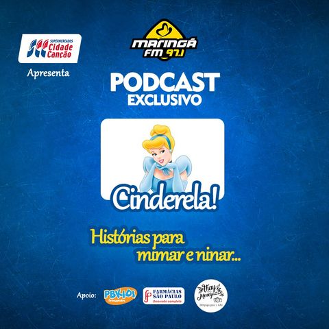 Cinderela, Histórias para Mimar e Ninar EP016