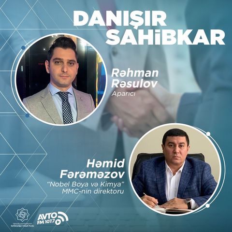 Danışır sahibkar I Həmid Fərəməzov