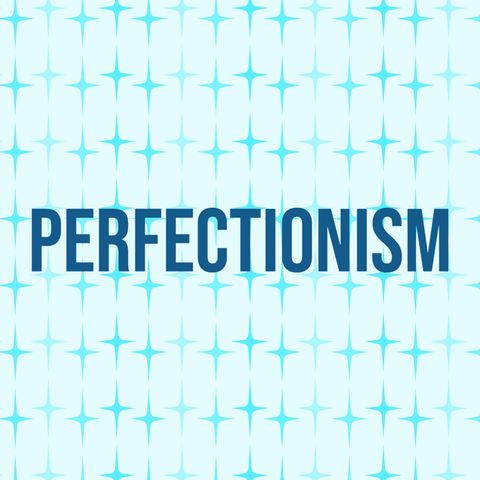 Perfectionism (Deep Dive) (2018 Rerun)