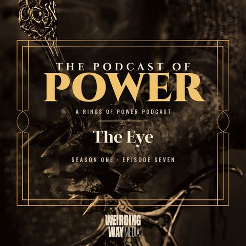 Rings of Power S1E7 Recap: "The Eye"