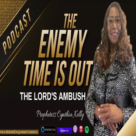 The Enemy Time Is Out - The Lord's Instructions Ambushed the Enemy