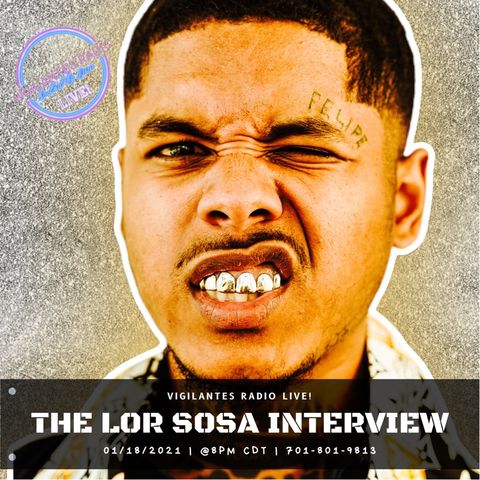 The Lor Sosa Interview.