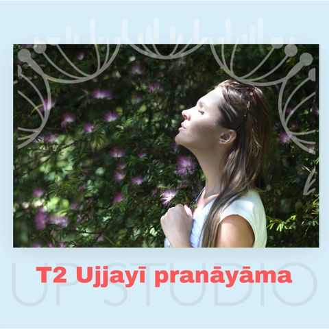 T2 Ujjayī pranāyāma