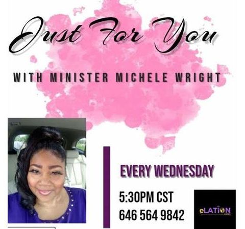 Justfor You with Minister Michele Wright
