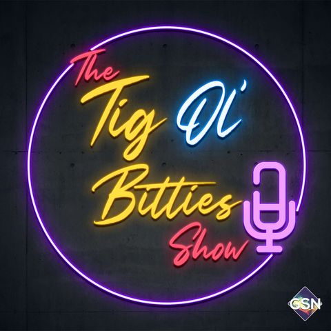 The Tig Ol' Bitties Show - Episode 5 - Get Out of My Bed!