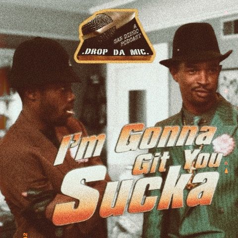 EPISODE 348: TAKING IT TO THE MAN(I’M GONNA GIT YOU SUCKA 1988 Film Discussion)