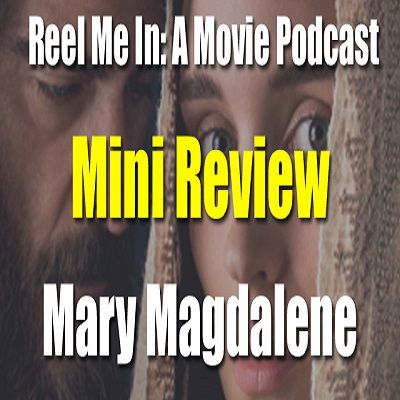 Mini Review: Mary Magdalene
