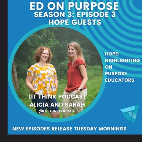 EOP S3|E3-HOPE Guests- Lit Think Podcast Part 1