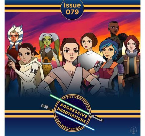 Issue 079: The Women of Star Wars