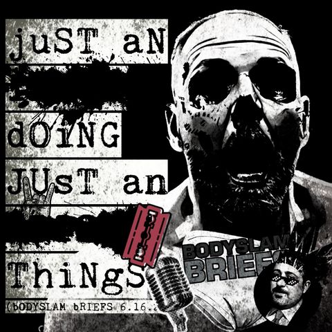 THE CURIOUS CASE OF JON MOXLEY (BodySlam Briefs 6.16.25)