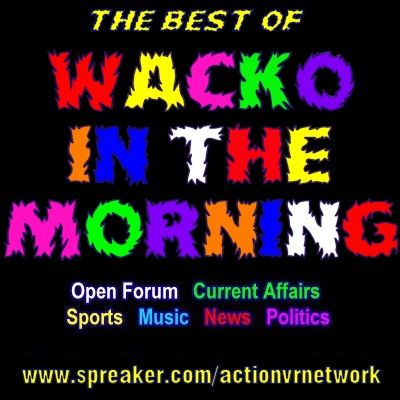 The Best of the Wacko Radio Network