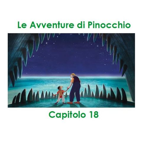 Le Avventure di Pinocchio - Capitolo 18