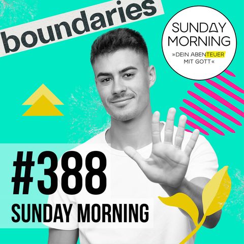 BETTER: Boundaries | Sunday Morning #388