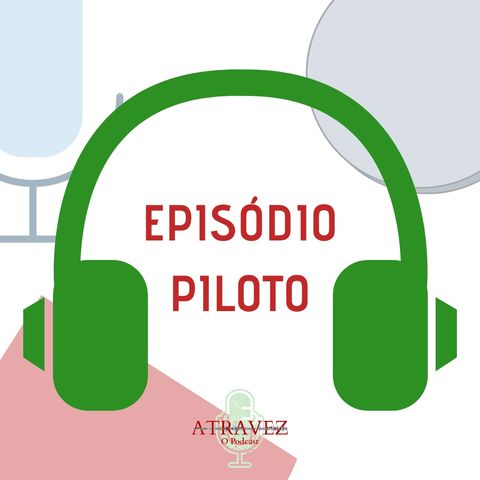Episódio 0 - Piloto