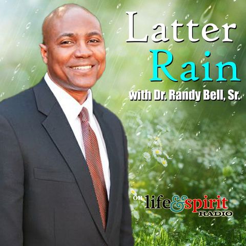 Dr Randy Bell - Faith Is It In You Pt 4