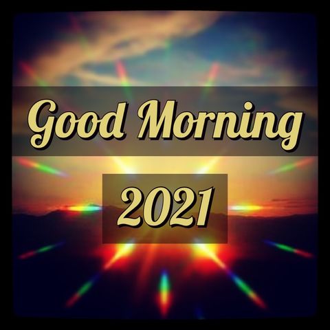 Good Morning 2021 - The (Almost)Daily ZenCast