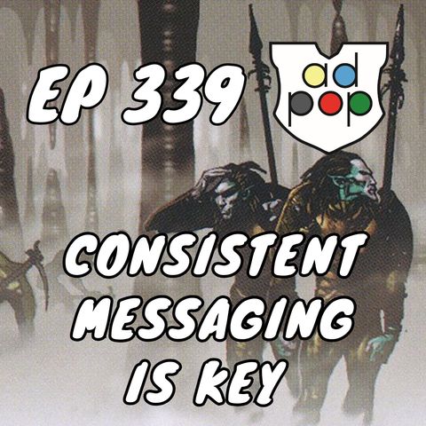 Commander ad Populum, Ep 339 - Consistent Messaging is KEY
