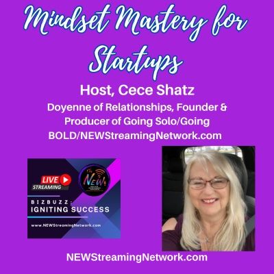 Mindset Mastery for Startups with Cece Shatz