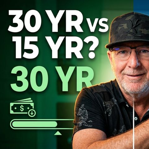 #119 30-Year vs 15-Year Mortgages in 2026 | Breaking Down Current Rates