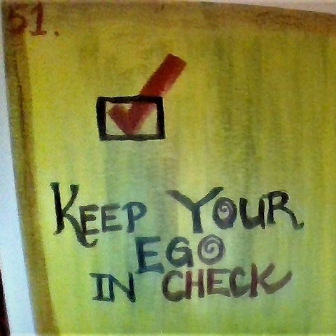 #51 Keep Your Ego in Check