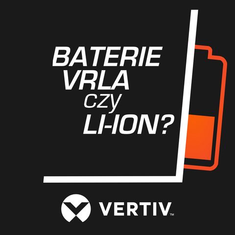 #14 Vertiv: Baterie VRLA vs Li-Ion